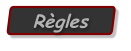 Règles